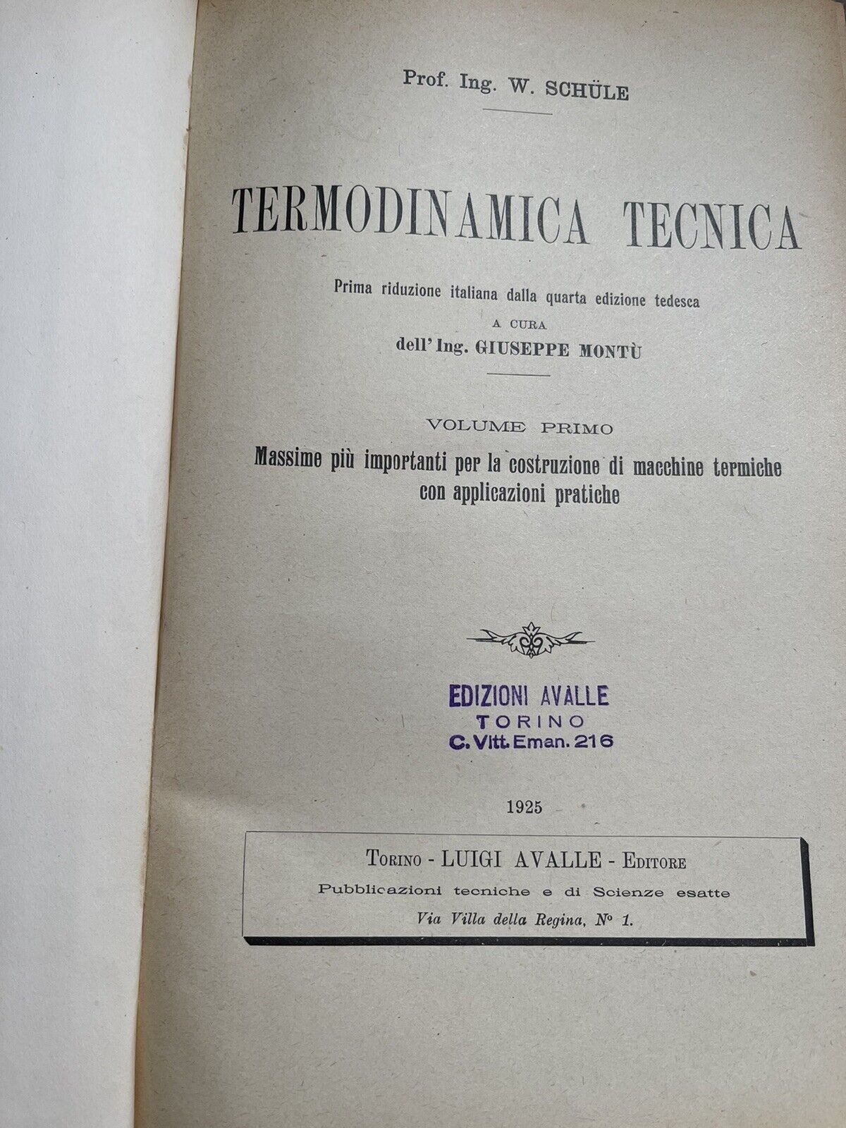 TERMODINAMICA TECNICA PROF. ING. W.SCHULE 2 VOL TORINO, AVALLE 1925-28